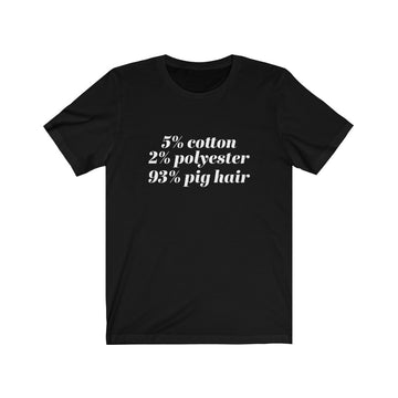 T-Shirt ADULT - Pig Hair